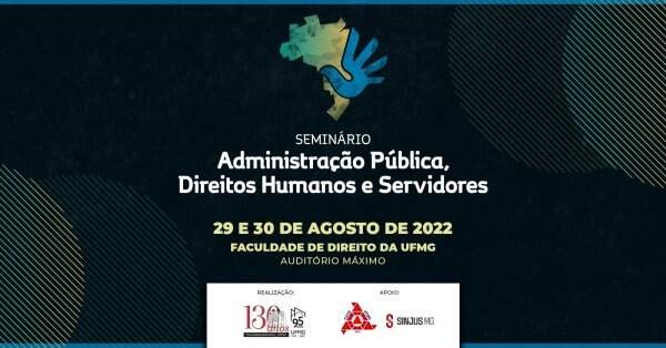  Seminário de Administração Pública, Direitos Humanos e Servidores - SAUDHE 2022