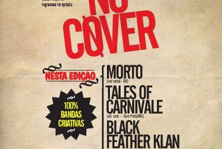 No Cover, com Morto, Tales of Carnivale e Black Feather Klan